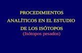 PROCEDIMIENTOS AN ALÍTICOS EN EL ESTUDIO  DE LOS ISÓTOPOS (Isótopos pesados)
