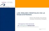 LOS MOLDES MENTALES EN LA ESQUIZOFRENIA Pedro Hernández Hernández  Gustavo Hernández Delgado