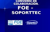CONVENIO DE COLABORACIÓN  FOE -  SOPORTTEC