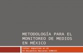 Metodología para el monitoreo de medios en  mÉxico