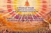 El Festival Wesak se celebra en reconocimiento de un acontecimiento viviente actual .