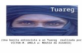 (Una bonita entrevista a un Tuareg  realizada por  VÍCTOR-M. AMELA a: MOUSSA AG ASSARID) 