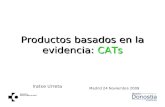 Productos basados en la evidencia:  CATs