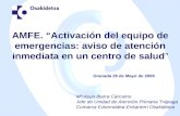 AMFE. “Activación del equipo de emergencias: aviso de atención inmediata en un centro de salud ”