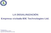LA DESALINIZACIÓN Empresa visitada IDE Technologies Ltd.