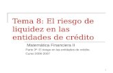 Tema 8: El riesgo de liquidez en las entidades de crédito