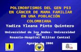 POLIMORFISMOS DEL GEN P53 EN CÁNCER DE MAMA FAMILIAR EN UNA POBLACIÓN COLOMBIANA