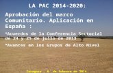 LA PAC 2014-2020: Aprobación del marco Comunitario. Aplicación en España :