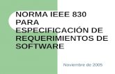 NORMA IEEE 830 PARA ESPECIFICACIÓN DE REQUERIMIENTOS DE SOFTWARE