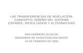 LAS TRANSFERENCIAS DE NIVELACIÓN: CONCEPTO, DISEÑO DEL SISTEMA ESPAÑOL, RESULTADOS Y ALTERNATIVAS