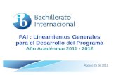 PAI : Lineamientos Generales para el Desarrollo del Programa Año Académico 2011 - 2012