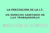 LA PRESTACIÓN DE LA I.T. UN DERECHO SANITARIO DE L@S TRABAJADOR@S
