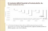 El creciente déficit fiscal de la Provincia de Bs. As.  (fuente: Contaduría Gral.  Pcia .)