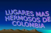 LUGARES MAS HERMOSOS DE  COLOMBIA