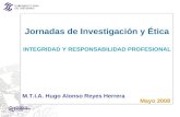 Jornadas de Investigación y Ética INTEGRIDAD Y RESPONSABILIDAD PROFESIONAL