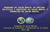 Programa de Salud Mental División de Promoción y Prevención de la Salud OPS/ OMS