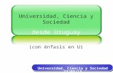 Universidad, Ciencia y Sociedad desde Uruguay (con énfasis en U)
