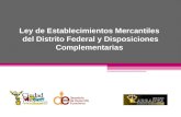 Ley de Establecimientos Mercantiles  del Distrito Federal y Disposiciones Complementarias