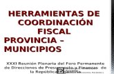 HERRAMIENTAS DE  COORDINACIÓN FISCAL  PROVINCIA – MUNICIPIOS