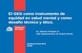 El GES como instrumento de equidad en salud mental y como desafío técnico y ético.