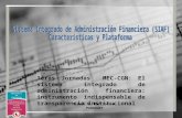 Sistema Integrado de Administración Financiera (SIAF)  Características y Plataforma