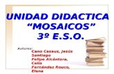 UNIDAD DIDACTICA   “MOSAICOS” 3º E.S.O.