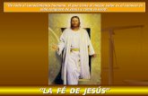 “LA  FÉ  DE  JESÚS”