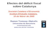 Efectes del dèficit fiscal  sobre Catalunya