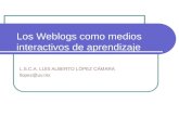 Los Weblogs como medios interactivos de aprendizaje