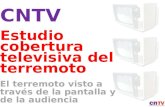 CNTV Estudio cobertura televisiva del terremoto