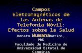 Campos Eletromagnéticos de las Antenas de Telefonia Móvil: Efectos sobre la Salud Humana