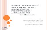 Disseny i implementació d’un marc de treball (framework) de presentació per aplicacions J2EE