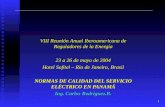 VIII Reunión Anual Iberoamericana de Reguladores de la Energía 23 a 26 de mayo de 2004