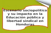 Escenario sociopolítico y su impacto en la Educación pública y libertad sindical en Honduras