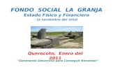 FONDO  SOCIAL  LA  GRANJA Estado  Físico y  Financiero (a noviembre  del  2010 )