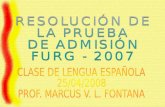 CLASE DE LENGUA ESPAÑOLA 25/04/2008 PROF. MARCUS V. L. FONTANA