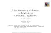 Fisica Atómica y Molecular en la Medicina (Formulas & Ejercicios)