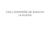 CVX y COMPAÑÍA DE JESUS EN LA IGLESIA