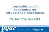 Deshabituación tabáquica en situaciones especiales Vol 20, Nº 10. Año 2012
