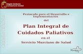 Protocolo para el Desarrollo e Implementación  del Plan Integral de  Cuidados Paliativos en el