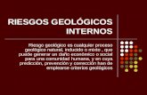 RIESGOS GEOLÓGICOS INTERNOS