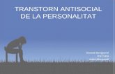 TRANSTORN ANTISOCIAL DE LA PERSONALITAT