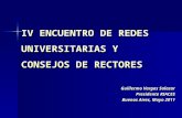 IV ENCUENTRO DE REDES UNIVERSITARIAS Y CONSEJOS DE RECTORES
