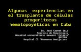 Algunas  experiencias en el trasplante de células progenitoras hematopoyéticas en Cuba