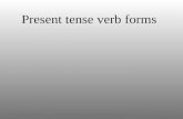 Present tense verb forms