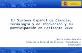El Sistema Español de Ciencia, Tecnología y de Innovación y su participación en Horizonte 2020