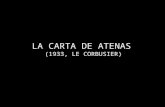 LA  CARTA DE  ATENAS  (1933,  LE  CORBUSIER)