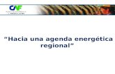 “ Hacia una agenda energética regional”