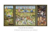 El jardí de les delícies El Bosch (Hieronymus van Aeken)