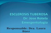 ESCLEROSIS TUBEROSA Dr: Jose Rotela Emergentologia